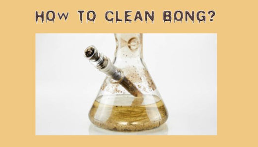 How To Clean A Bong