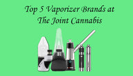 Top 5 Vaporizer Brands at The Joint Cannabis